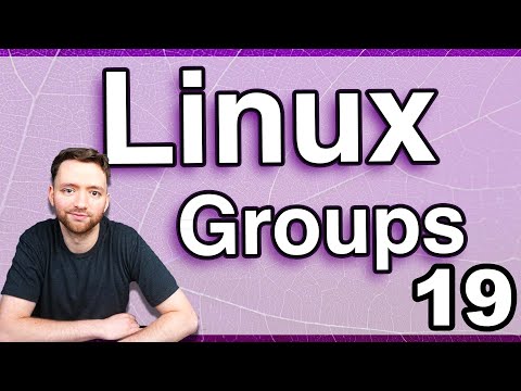 Creating and Working with Groups Linux Tutorial 19