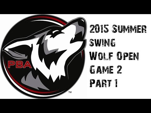 2015 PBA Summer Swing Wolf Open Game 2 pt 1