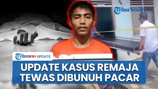 Fakta Baru Kasus Remaja Wanita Tewas Dibunuh Pacar di Pekanbaru, Pelaku Kaget Mendapati Korban Hamil