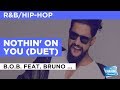 Nothin' On You in the Style of "B.o.B. feat ...