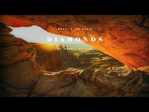 Waxel & Div Eadie ft. Robbie Hutton - Diamonds & Gold