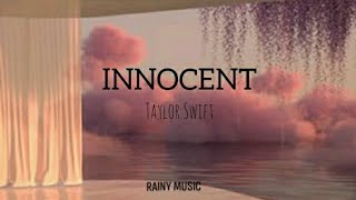 Innocent - Taylor Swift (lyrics)