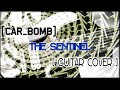 Car Bomb-Sentinel Cover/John Mor 