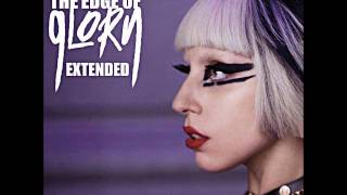 Lady Gaga - The Edge Of Glory (Extended Version)