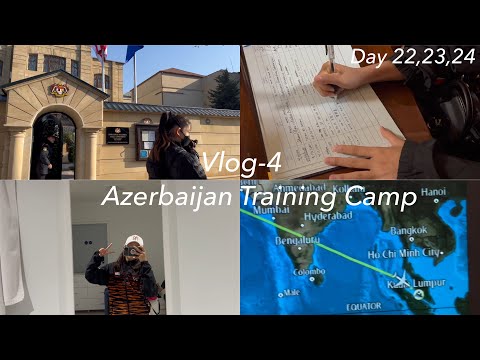 VLOG-4｜DAY 22,23,24 🇦🇿 Azerbaijan Training Camp [no subs] #vlog