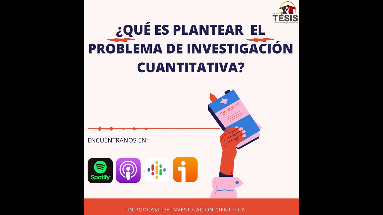 ¿Qué es plantear el problema de investigación cuantitativa?