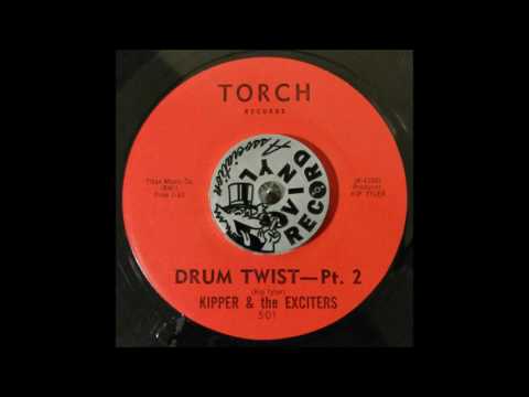 Kipper & The Exciters - Drum Twist Pt 2 on Torch Records