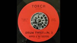 Kipper & The Exciters - Drum Twist Pt 2 on Torch Records