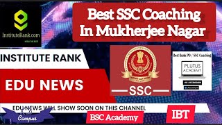 Which is the best SSC CGL COACHING in Mukherjee Nagar