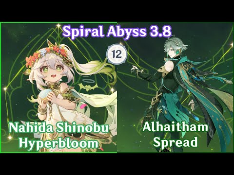 Nahida Shinobu Hyperbloom x Alhaitham Spread - Spiral Abyss 3.8 Full Star Clear!
