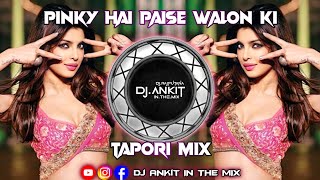 Download lagu Pinky'Pinky Hai Paise Walon Ki Dj Song ( Tapori Mix ) Dj Rajputana PRODUCTion Dj ANKit IN THE MIX mp3
