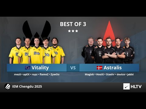 LIVE: Team Vitality vs. Astralis - IEM Chengdu 2025 - Quarterfinal