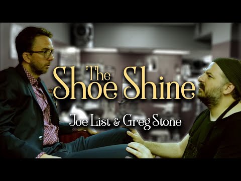 The Shoe Shine - Joe List & Greg Stone