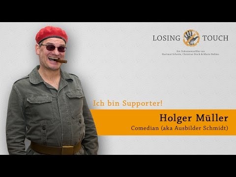 Losing Touch | Testimonial von Holger Müller aka Ausbilder Schmidt