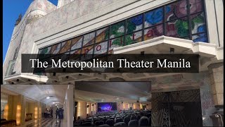 Inside The Manila Metropolitan Theater / TOUR