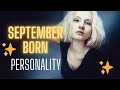 Born In SEPTEMBER? You are Special! ⭐⭐ Top 10 Personality Traits of People Born in SEPTEMBER