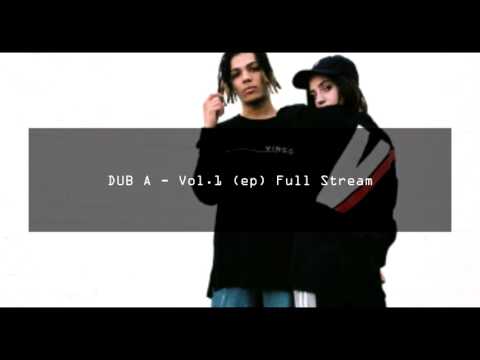 DUB A - Vol.1 (ep) Full Stream
