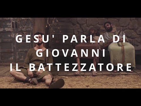 CORSO BIBLICO - GESU' PARLA DI GIOVANNI IL BATTEZZATORE (sottotitoli in italiano)