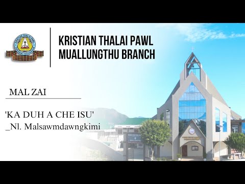 Ka duh a che Isu || Malsawmdawngkimi