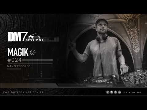 DM7 Sessions - #024 | Magik
