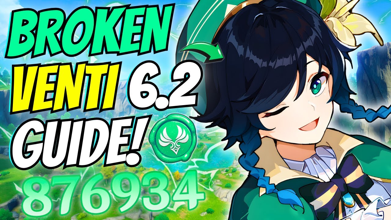 Venti Is BACK! Complete Guide to His Genshin Impact 6.2 DPS Rework!