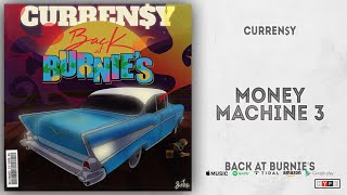 Curren$y - Money Machine 3 (Back at Burnie&#39;s)