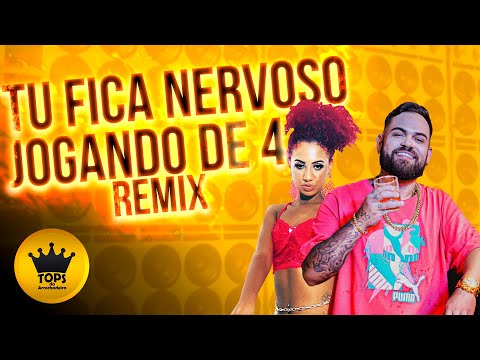 Tu Fica Nervoso Jogando de 4 (Arrochadeira Remix) - MC Dig e MC Nick (Tops da Arrochadeira)