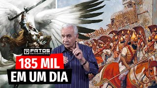 Os 185 Mil Soldados Assírios Mortos por um Anjo do Senhor