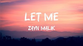 Zayn Malik - Let Me Lyrics (DLyrics01)