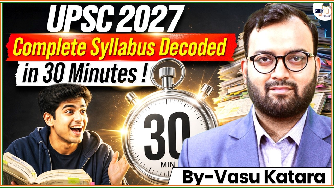 The Only UPSC 2027 Syllabus Guide You'll Ever Need | Complete Breakdown | By Vasu Sir