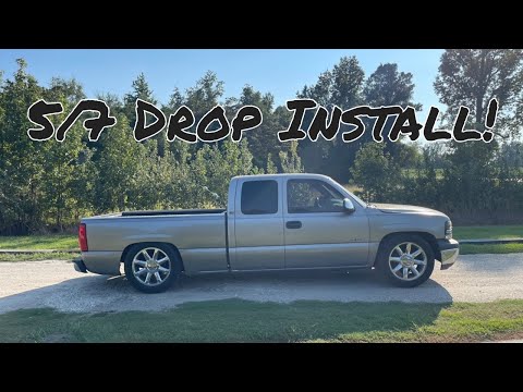 5/7 DROP INSTALL FOR A 99-06 SILVERADO!
