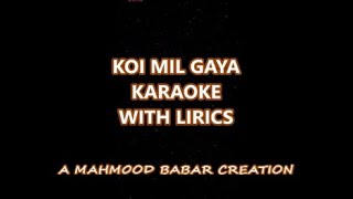 Download lagu KOI MIL GAYA | KARAOKE WITH LYRICS | Shah Rukh Khan mp3