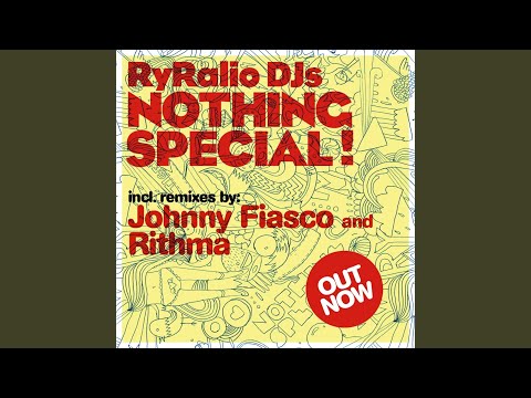 Nothing Special (Rithma Sure Is Special Remix)