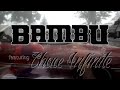 BAMBU w Chace Infinite Paper Thin Music Video ...