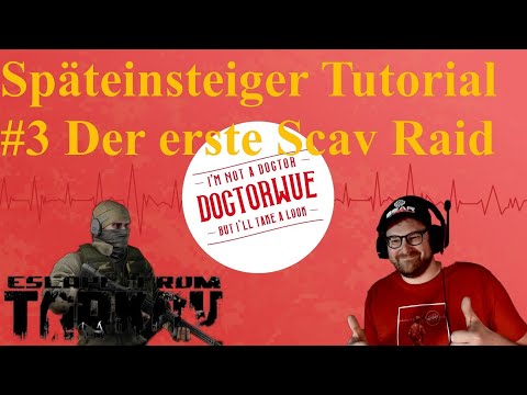 Escape From Tarkov / Späteinsteiger Tutorial / #3 Der erste Scav Raid / German / Deutsch / Guide