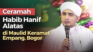 Download lagu Ceramah Habib Hanif Alatas di Maulid Keramat Empang Bogor, 2024 | Nabawi TV mp3