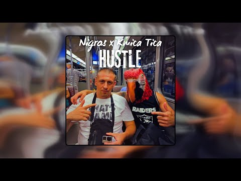 NIGROS x KMICA TICA - HUSTLE (OFFICIAL VIDEO)