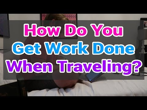 How to Get Work Done While You Travel (Digital Nomad Advice) Video
