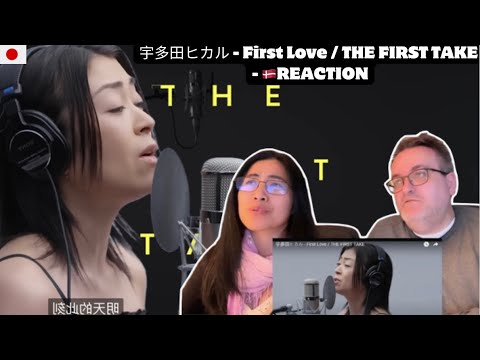 宇多田ヒカル - First Love / THE FIRST TAKE - 🇩🇰REACTION