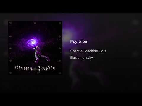 Spectral Machine Core - Psy Tribe #psytrance
