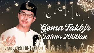 Download lagu Gema Takbir Idul Fitri 1447 H || Ustd Jefri Al-Buchori  mp3