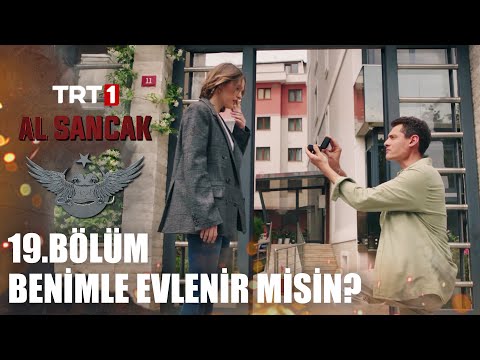 “Aslı Öztürk, Benimle Evlenir Misin?” - Al Sancak 19. Bölüm