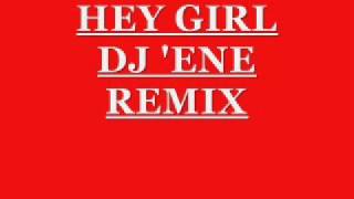 FIJI_HEY GIRL__DJ 'ENE REMIXX