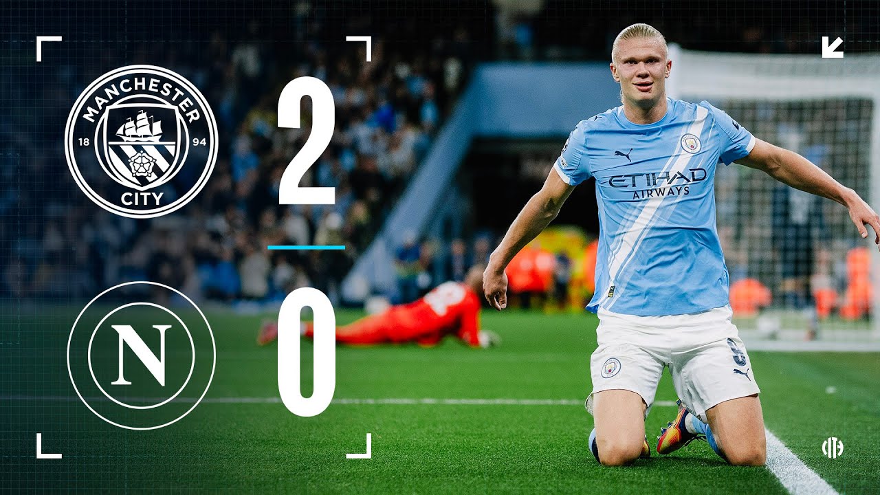 Manchester City FC 2 - 0 SSC Napoli highlights