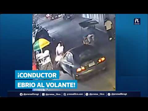 Cámaras captan accidente causado por conductor ebrio en Retalhuleu