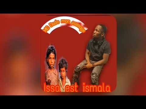 mc dado mon passage issa and ismaila une history