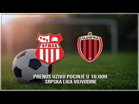 OFK Vrsac - FK Radnicki Zrenjanin (Ceo mec)