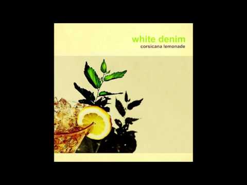 New Blue Feeling - White Denim