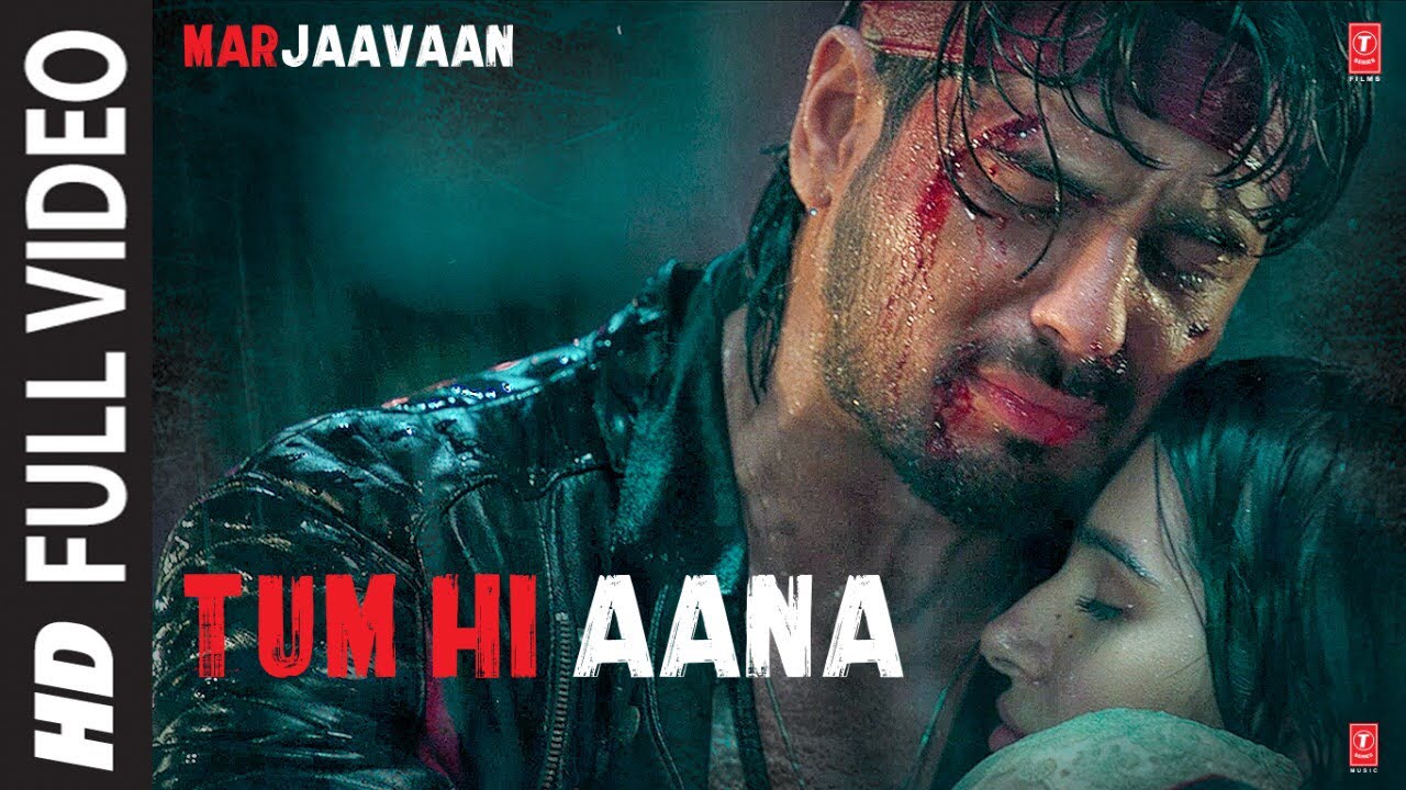 Tum Hi Aana Full Video | Marjaavaan | Riteish D, Sidharth M, Tara S | Jubin N | Payal Dev Kunaal V