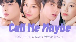 Download lagu Call Me Maybe (Saya) - (True Beauty OST pt.1) mp3 Download lagu Call Me Maybe (Saya) - (True Beauty OST pt.1) mp3